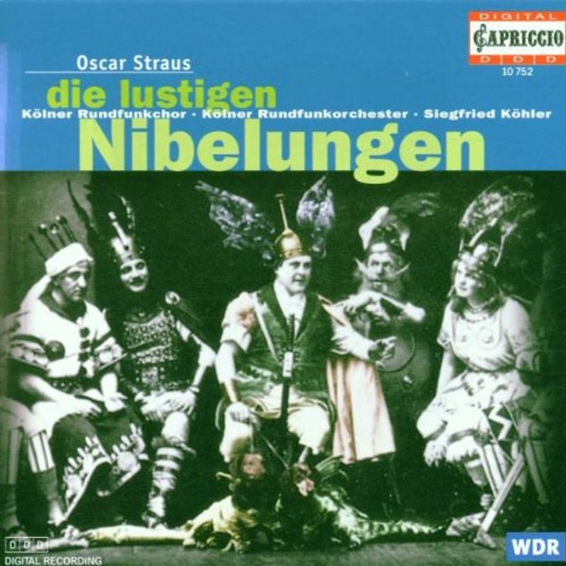 Nowak - Oscar Straus: Die lustigen Nibelungen (Operetten-Gesamtaufnahme)