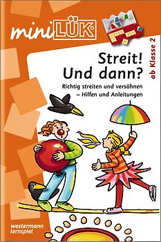 miniLÜK-Übungshefte / miniLÜK. Fördern und Fordern / 2./3. Klasse - Fördern & Fordern: Streit! Und dann?