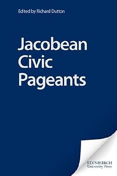 Jacobean Civic Pageants