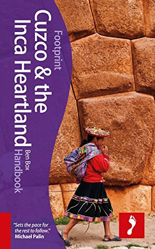 Cuzco & Inca Heartland (Footprint Cuzco & the Inca Heartland Handbook)