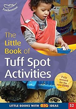 The Little Book of Tuff Spot Activities: Little Books with Big Ideas (52)