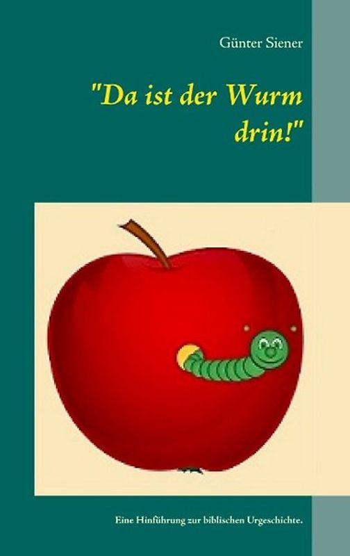 "Da ist der Wurm drin!"