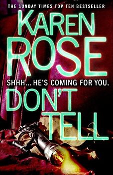 Don't Tell - Karen Rose [Paperback]