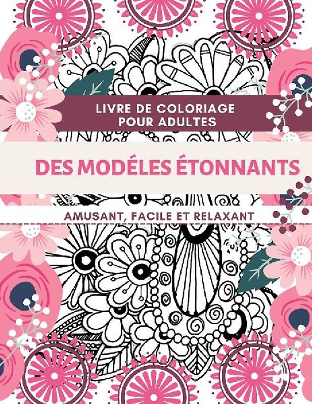 Livre de coloriage pour adultes Des Modelés Étonnants | Amusant, facile et relaxant