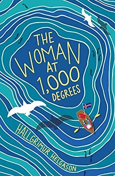The Woman at 1,000 Degrees: The International Bestseller