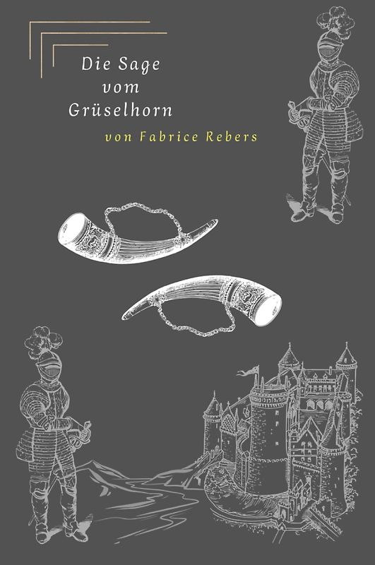 Die Sage vom Grüselhorn