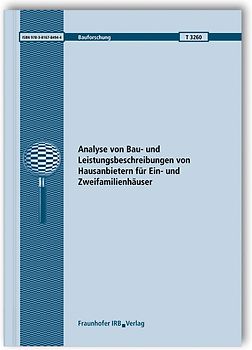 Analyse von Bau- und Leistungsbeschreibungen von Hausanbietern für Ein- und Zweifamilienhäuser. Abschlussbericht.