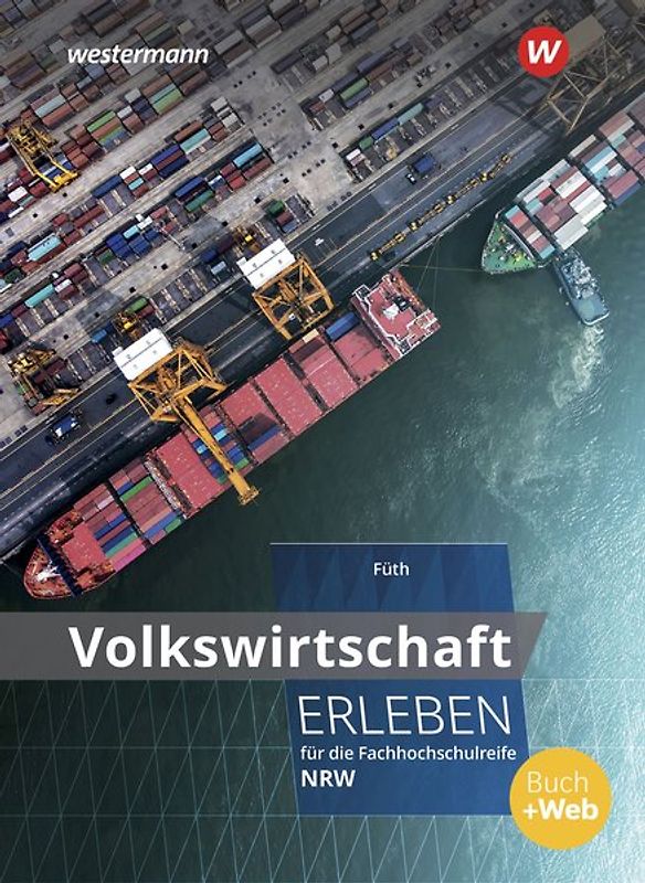 Volkswirtschaft erleben für die Fachhochschulreife Nordrhein-Westfalen