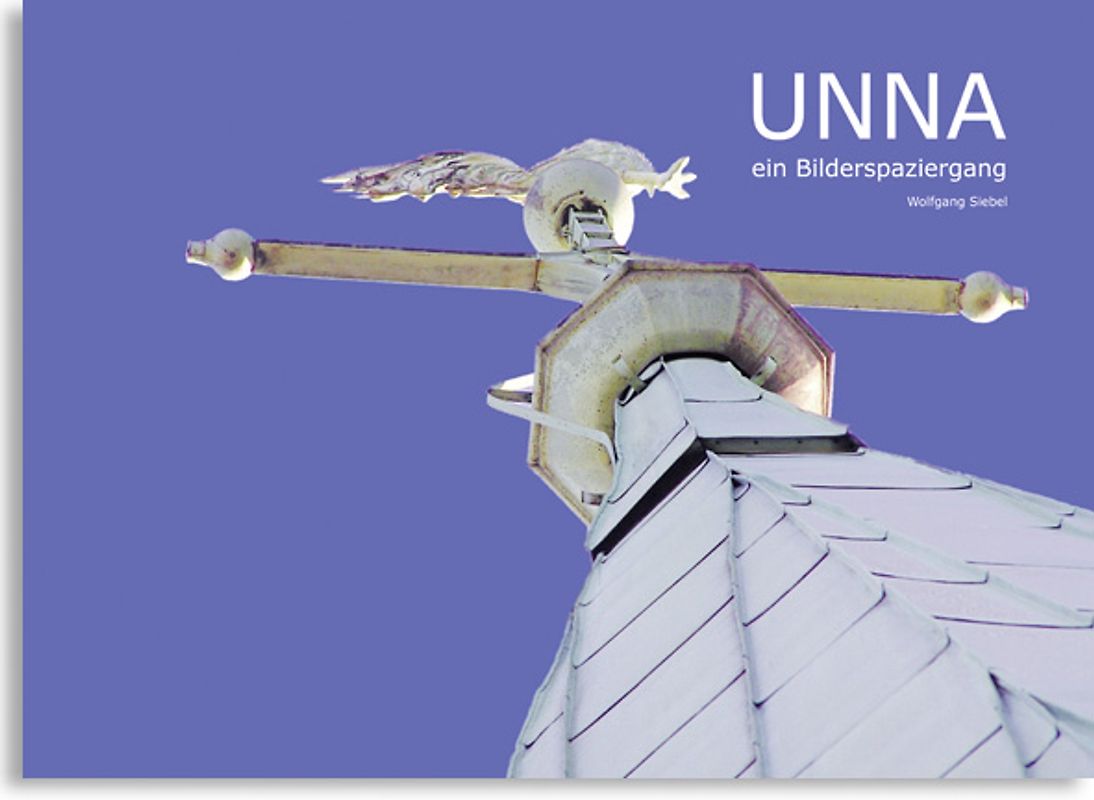 Unna - ein Bilderspaziergang