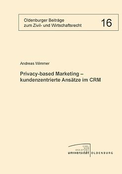 Privacy-based Marketing - kundenzentrierte Ansätze im CRM