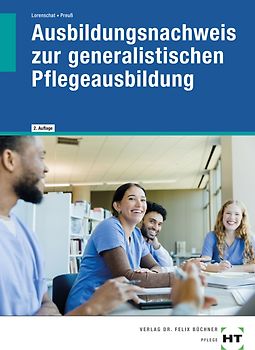 Ausbildungsnachweis zur generalistischen Pflegeausbildung