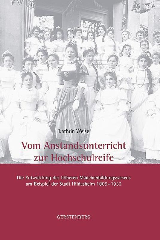 Vom Anstandsunterricht zur Hochschulreife