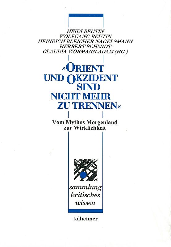 „Orient und Okzident – sind nicht mehr zu trennen“