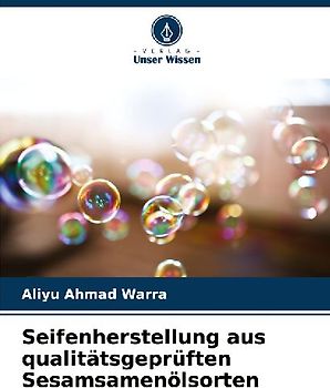 Seifenherstellung aus qualitätsgeprüften Sesamsamenölsorten