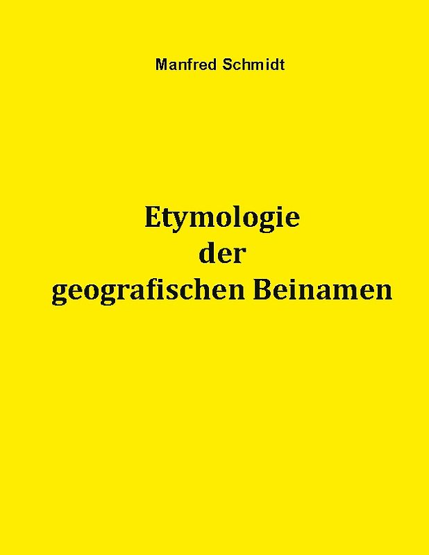 Etymologie der geografischen Beinamen