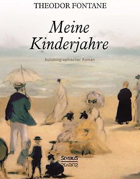 Meine Kinderjahre. Autobiographischer Roman