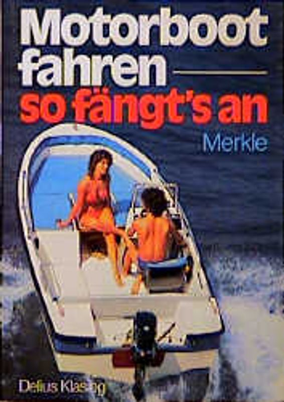 Motorboot fahren. So fängt's an