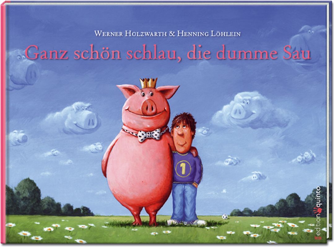 Ganz schön schlau, die dumme Sau