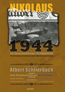Nikolaus 1944 im beschaulichen Salzbödetal