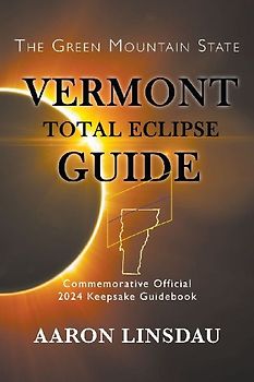 Vermont Total Eclipse Guide