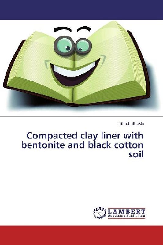 Compacted clay liner with bentonite and black cotton soil