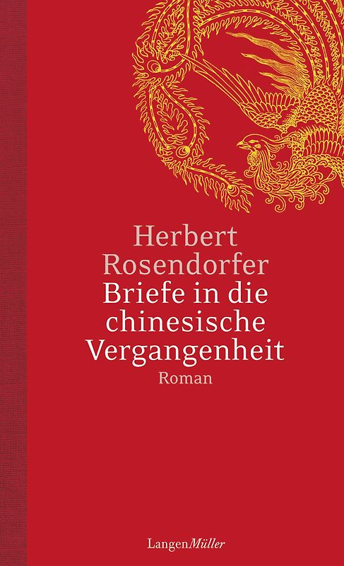 Briefe in die chinesische Vergangenheit. Roman