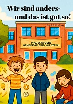 Wir sind anders und das ist gut so