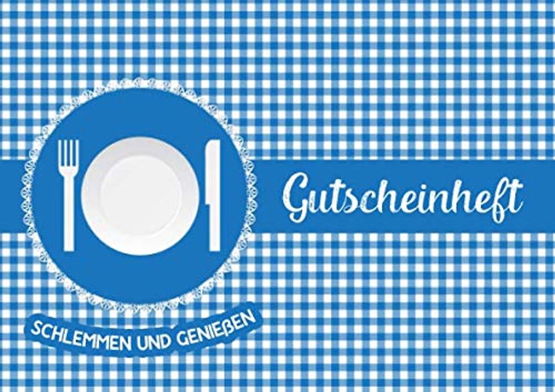 Gutscheinheft Schlemmen und Genießen: Leeres Gutscheinbuch zum selbst ausfüllen, Geschenkidee zum Essen, Trinken, Kochen