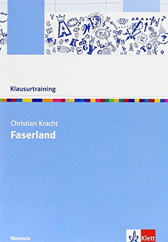 Christian Kracht: Faserland. Arbeitsheft Klasse 10-13