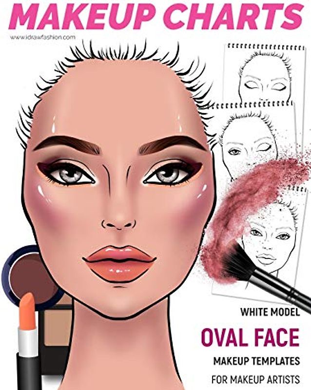 Makeup Charts -Makeup Templates for Makeup Artists: White Model - OVAL face shape (Makeup Charts Workbook)