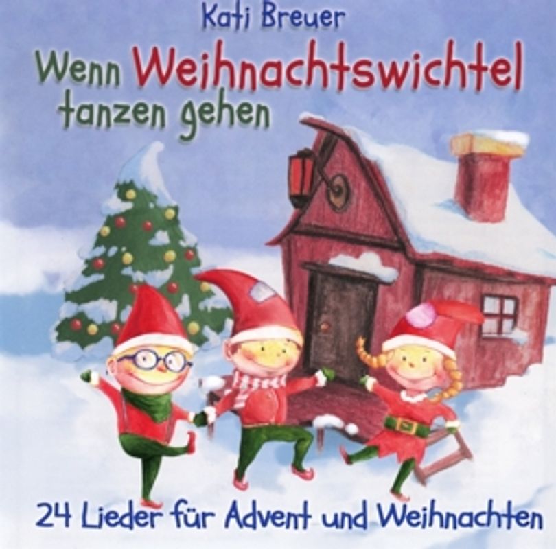 Breuer,Kati - Wenn Weihnachtswichtel tanzen gehen