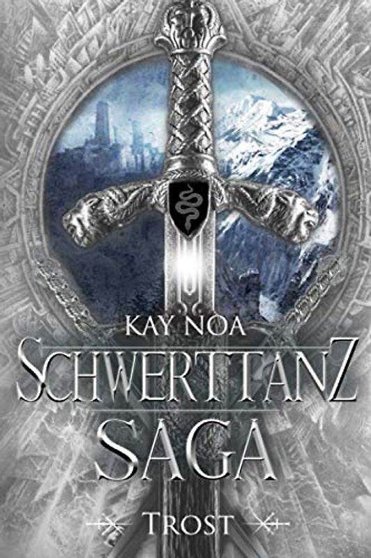 Schwerttanz-Saga 6: Trost
