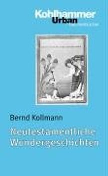 Neutestamentliche Wundergeschichten