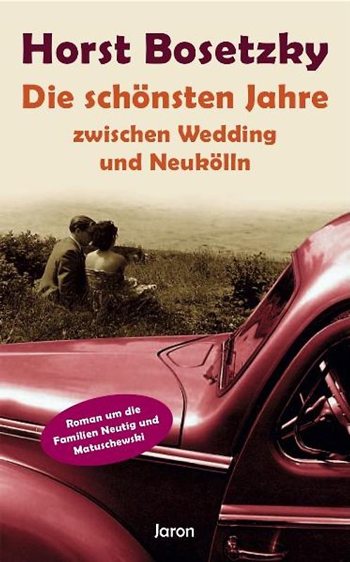 Die schönsten Jahre zwischen Wedding und Neukölln