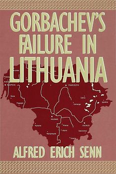 Gorbachev's Failure in Lithuania