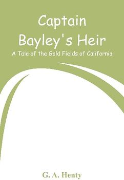 Captain Bayley's Heir