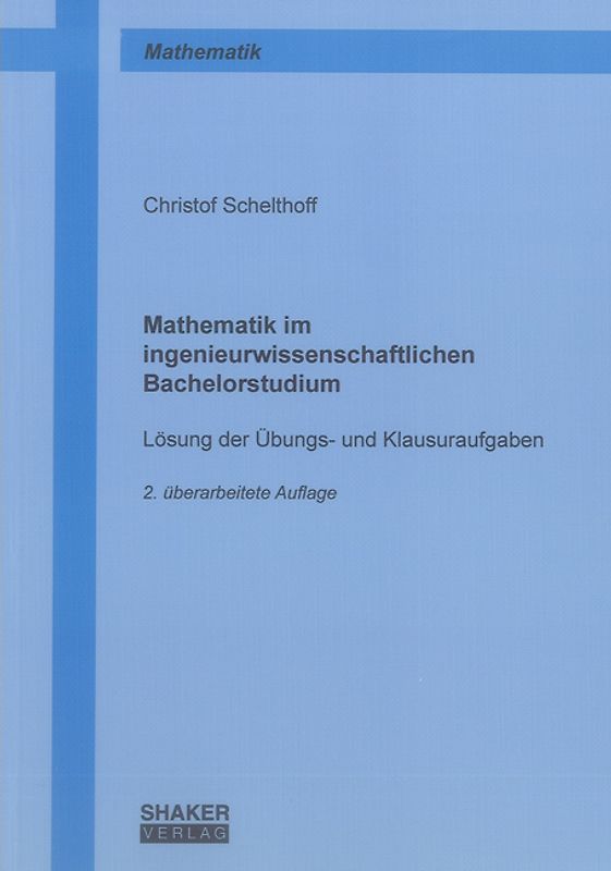 Mathematik im ingenieurwissenschaftlichen Bachelorstudium