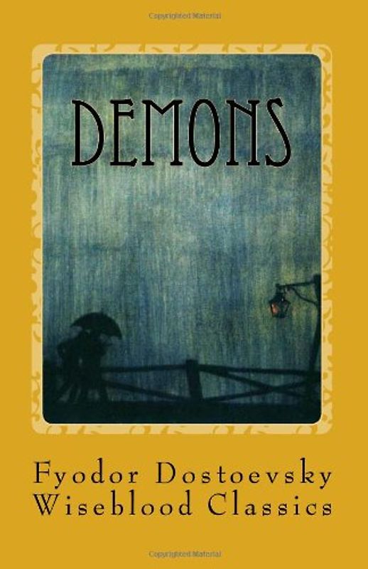 Demons: (The Possessed) (Wiseblood Classics, Band 6)