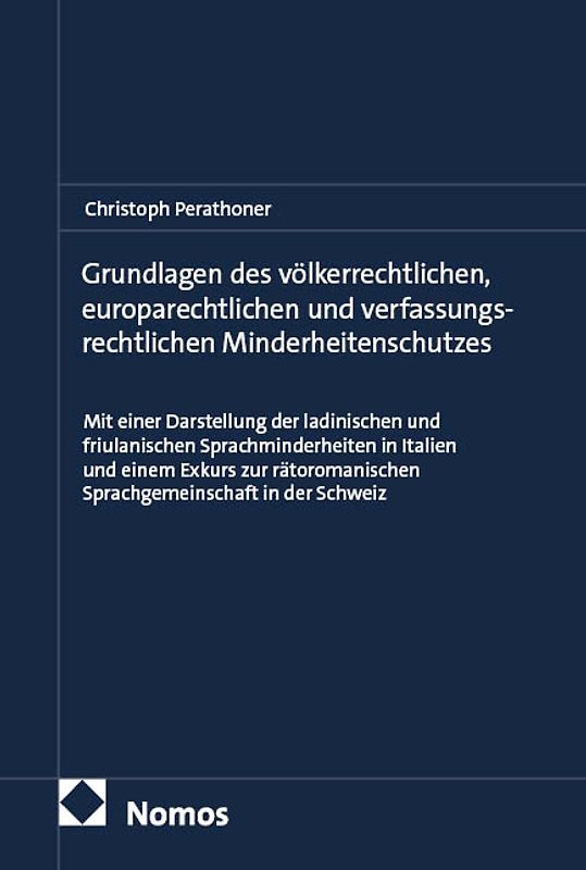 Grundlagen des völkerrechtlichen, europarechtlichen und verfassungsrechtlichen Minderheitenschutzes