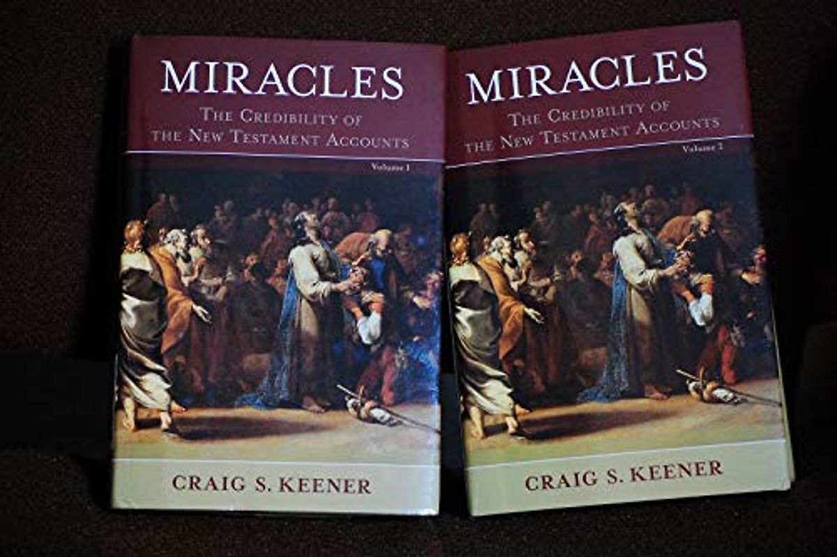 Miracles - The Credibility of the New Testament Accounts