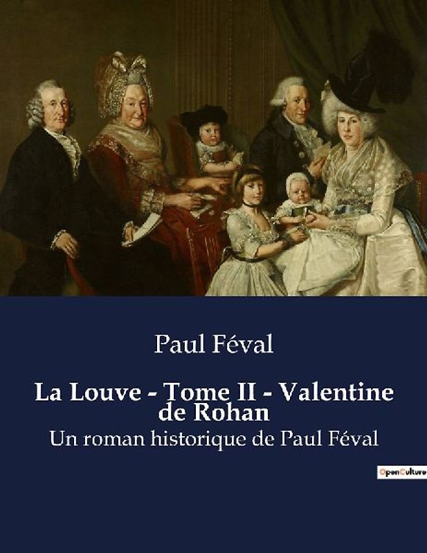 La Louve - Tome II - Valentine de Rohan