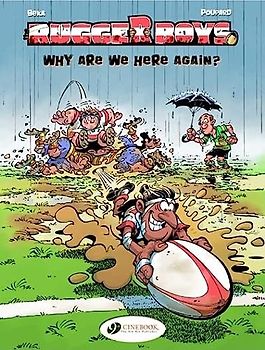 The Rugger Boys: Why Are We Here Again?