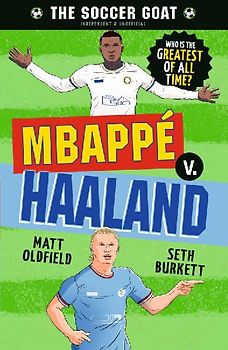 The Soccer Goat: Mbappé V. Haaland
