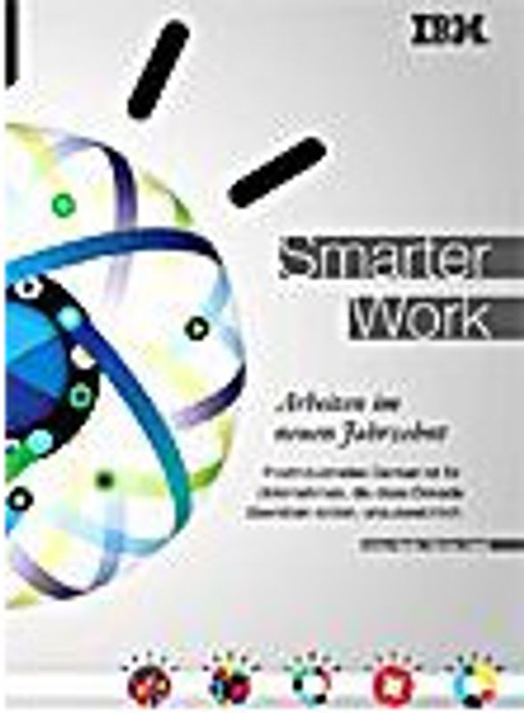 Smarter Work: Arbeiten im neuen Jahrzehnt - Stefan Riedel & Marion Zeindl [1. Auflage 2012, Gebundene Ausgabe]