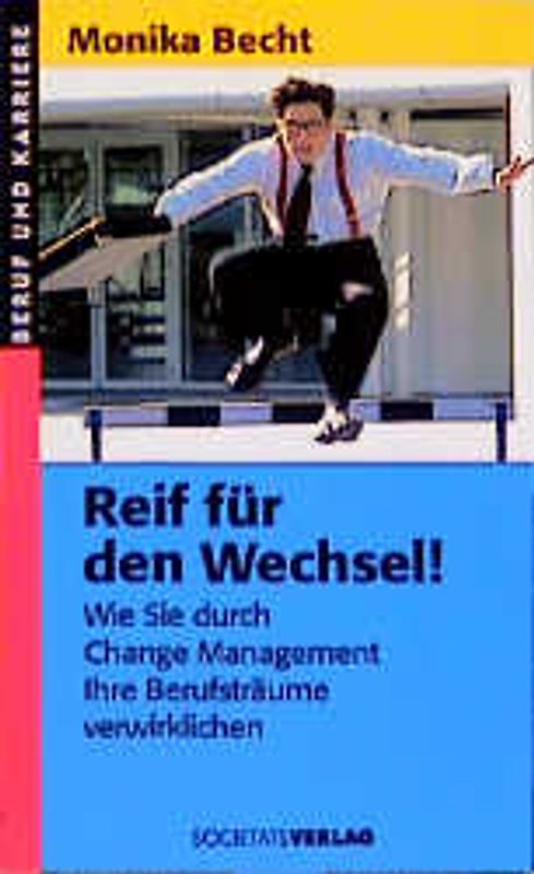 Reif für den Wechsel!