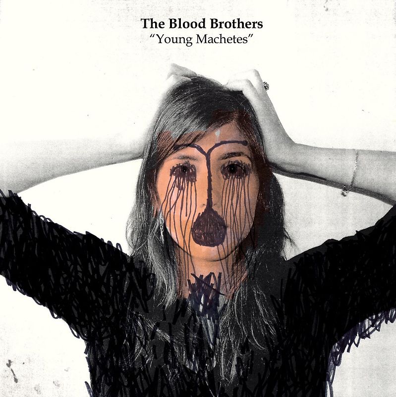 the Blood Brothers - Young Machetes