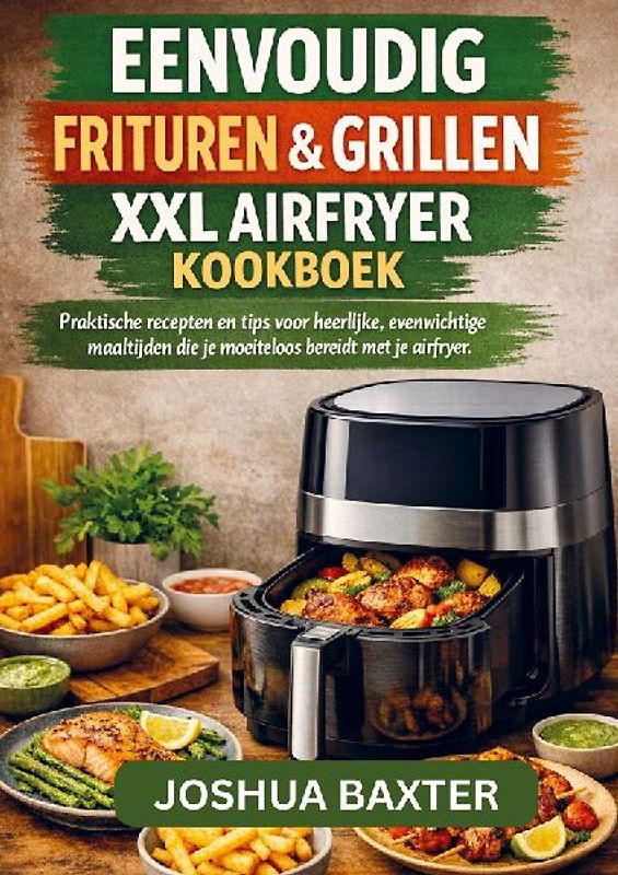 EASY FRY & GRILL XXL AIRFRYER KOOKBOEK