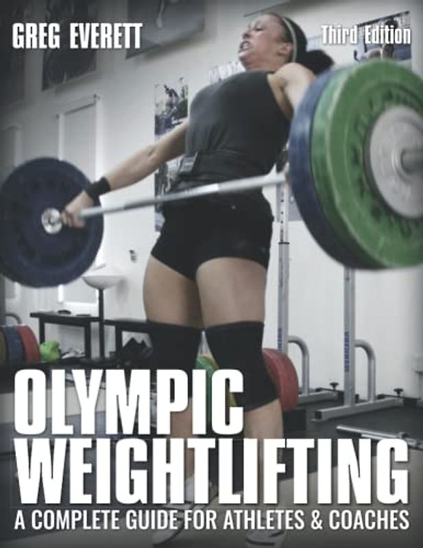 Olympic Weightlifting: A Complete Guide for Athletes & Coaches