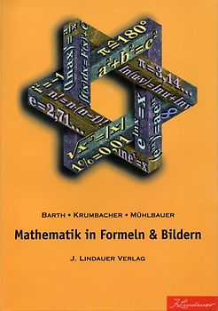 Mathematik in Formeln & Bildern