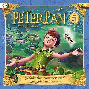 Peter Pan: Folge 5 - Gefahr für Nimmerland / Der geheime Garten
